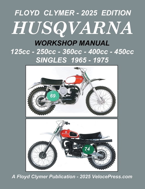 HUSQVARNA 125cc - 250cc - 360cc - 400cc - 450cc SINGLES 1965-1975 WORKSHOP MANUAL, (Paperback)
