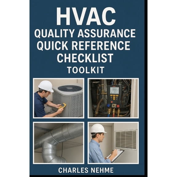 HVAC Quality Assurance Quick Reference Checklist Toolkit, (Paperback)