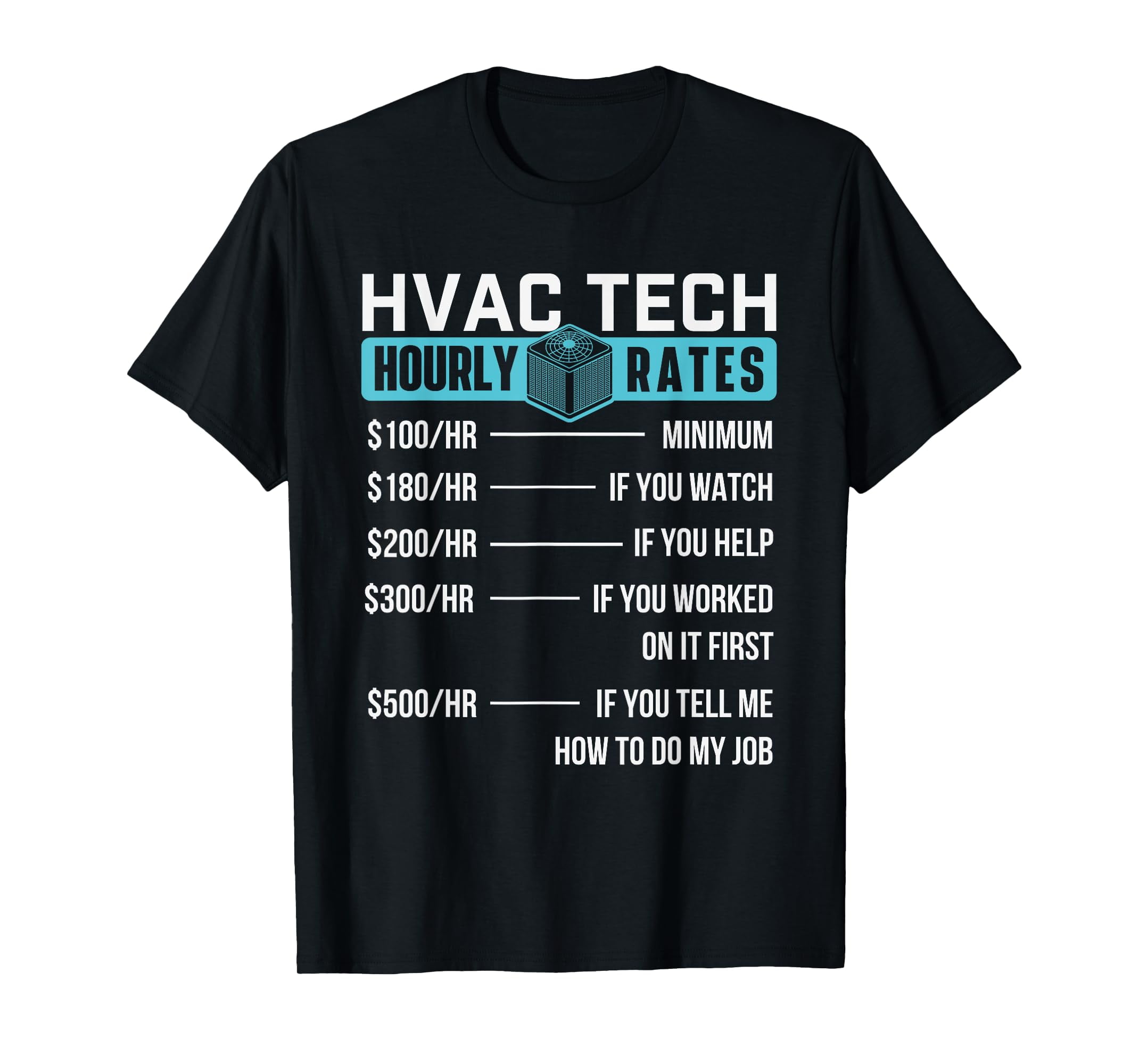 HVAC Technician Hourly Rate Funny HVAC Tech AC Repairman TShirtM