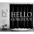 thumbnail image 1 of HVEST Hello Gorgeous Shower Curtain,Black and White Simple Lines Bathroom Shower Curtain with Hooks,Funny Polyester Waterproof Bathroom Decor Accessories,70x69 Inches, 1 of 6