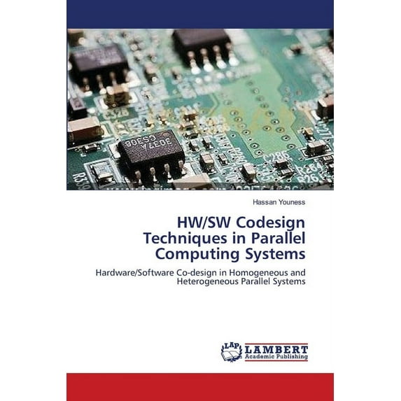 HW/SW Codesign Techniques in Parallel Computing Systems (Paperback)