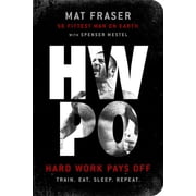 Hwpo Hard Work Pays Off A Strength Training Book, Paperback