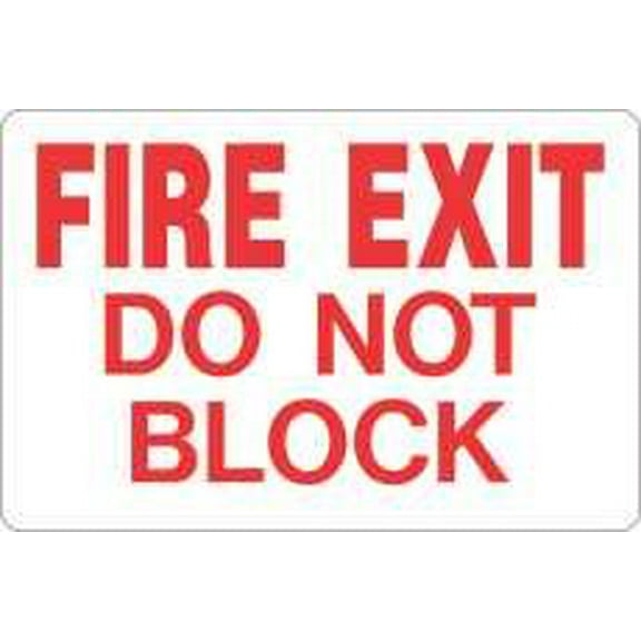 Fire Exit Do Not Block Sign, 10'' X 14''