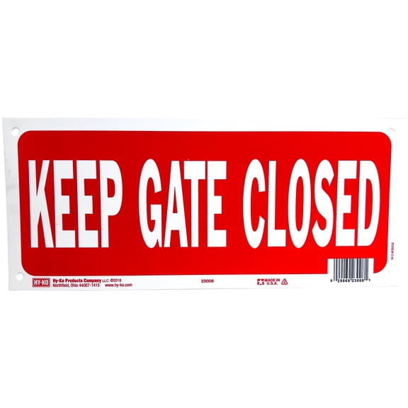 Hy-Ko Keep Gate Closed Sign, Durable Weather-Resistant Plastic, Bold Red Color