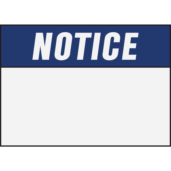HY-KO Products 5800 Notice Heavy Duty Plastic OSHA Sign, 10 in x 14 in, White/White/Blue