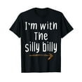HZNY I'm With The Silly Billy Funny Nickname For Friends,Premium Tee