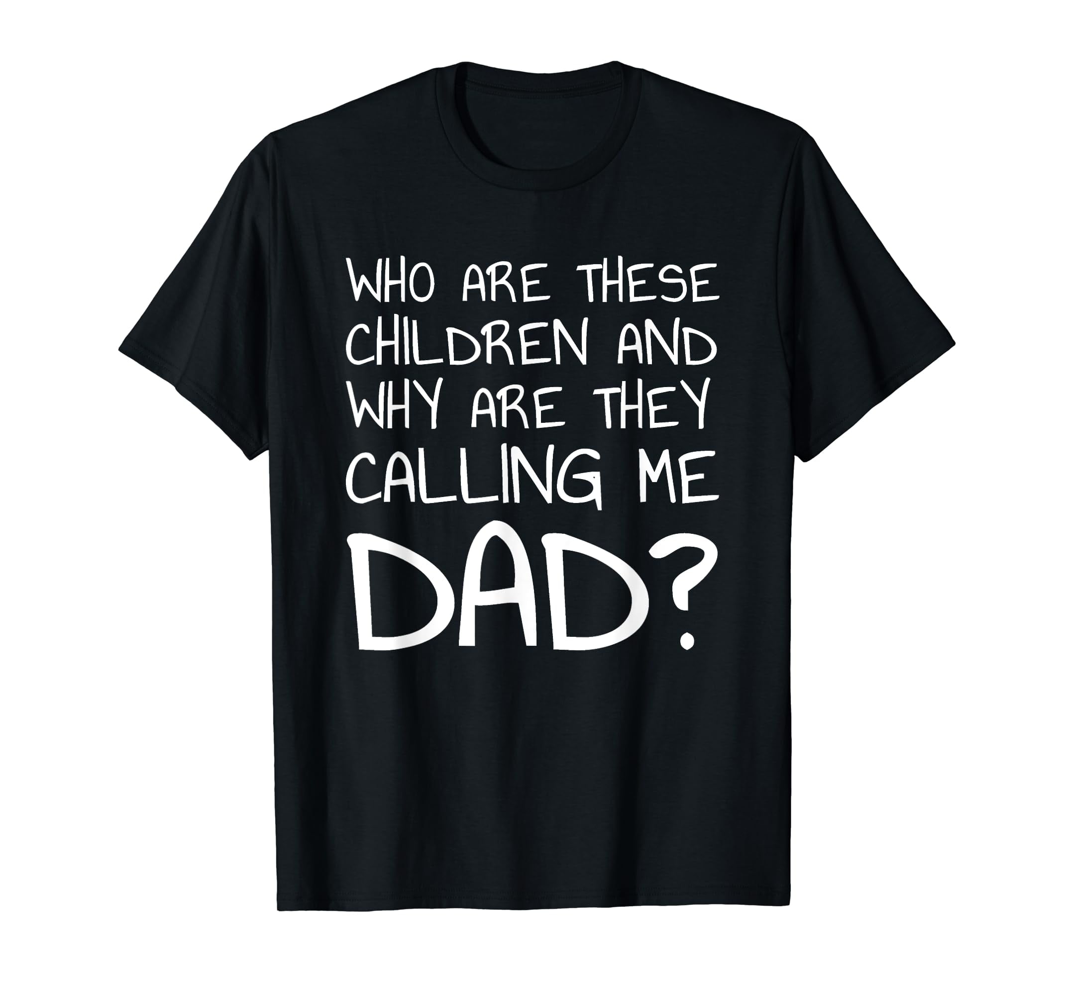 HZNY Who Are These Children & Why Are They Calling Me Dad,Premium Tee