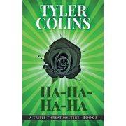 Triple Threat Mysteries Ha-Ha-Ha-Ha, Book 5, Paperback
