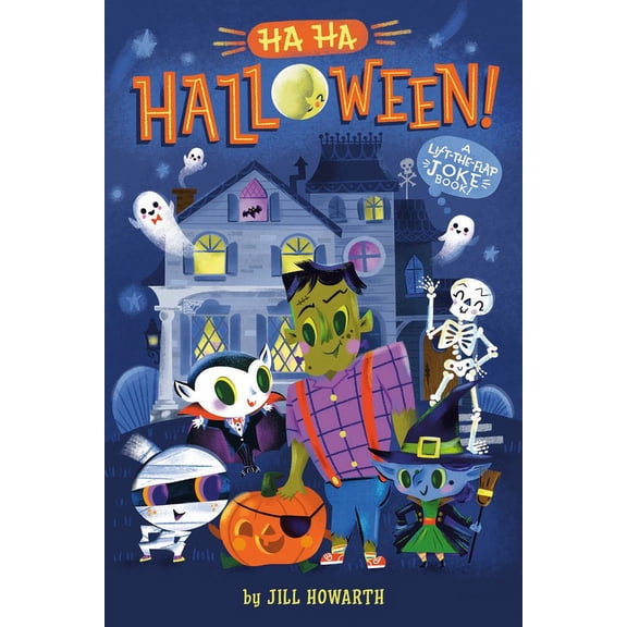 Ha Ha Halloween!: A Lift-The-Flap Joke Book!, (Board Book)