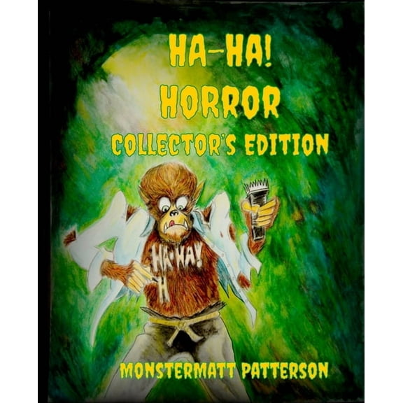 Ha-Ha! Horror Collector's Edition, (Paperback)