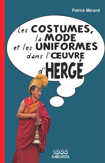 Ha.Zoom S/Herge Les costumes, la mode et les uniformes dans l'oeuvre d'Hergé, (Paperback)
