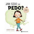 thumbnail image 1 of ¿Ha Sido Un Pedo?, (Hardcover), 1 of 1