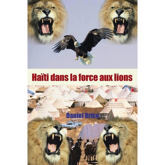 Ha?ti Dans La Force Aux Lions