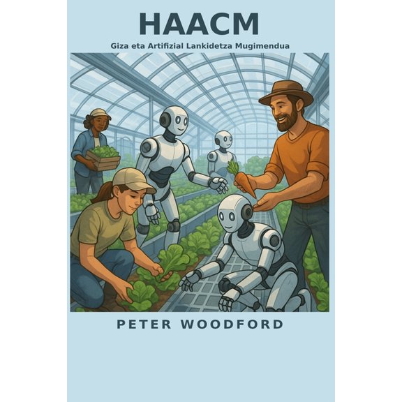 Haacm: Giza eta Artifizial Lankidetza Mugimendua, (Paperback)