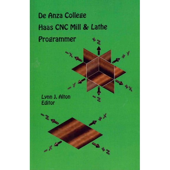 Haas CNC Mill & Lathe Programmer : De Anza College