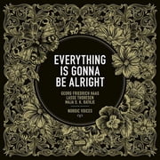 Haas / Nordic Voices - Everything Is Gonna Be Alright - Music & Performance - CD