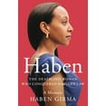 thumbnail image 1 of Haben: The Deafblind Woman Who Conquered Harvard Law, (Hardcover), 1 of 1