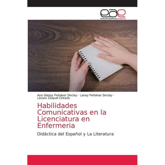 Habilidades Comunicativas en la Licenciatura en Enfermeria (Paperback)
