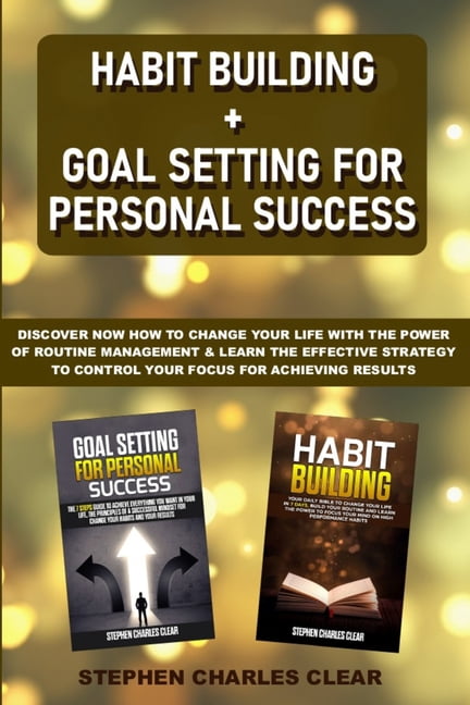 Habit Building + Goal Setting for Personal Success : Discover NOW How ...