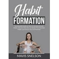 thumbnail image 1 of Habit Formation: The Essential Guide on How to Develop Success Habits, Discover How You Can Break Free From Bad Habits a, (Paperback), 1 of 1