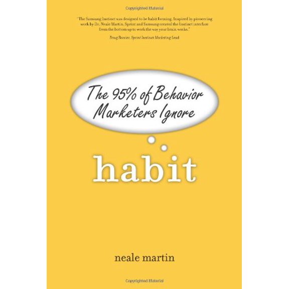 Pre-Owned Habit: The 95% of Behavior Marketers Ignore (Hardcover) 0131357956 9780131357952