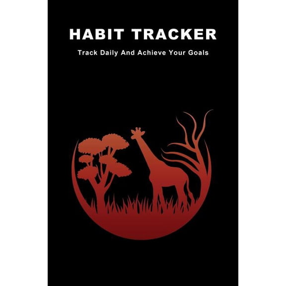 Habit Tracker: Track Daily And Achieve Your Goals, (Paperback)