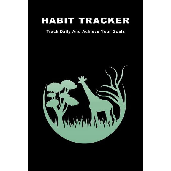 Habit Tracker: Track Daily And Achieve Your Goals, (Paperback)