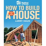 LARRY HAUN; ANGELA C JOHNSON Habitat for Humanity: How to Build a House (Paperback)