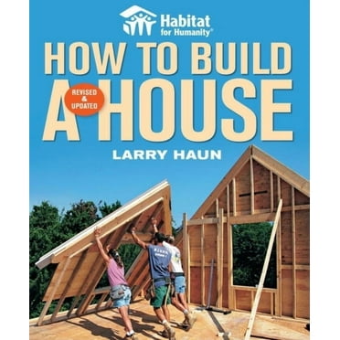 Habitat for Humanity: How to Build a House (Paperback)