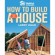 Habitat for Humanity How to Build a House Paperback