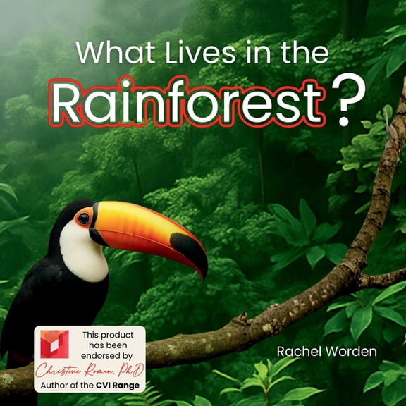 Habitats What Lives in the Rainforest?: A rhythmic journey through the rainforest-designed for every learner., Book 3, (Paperback)