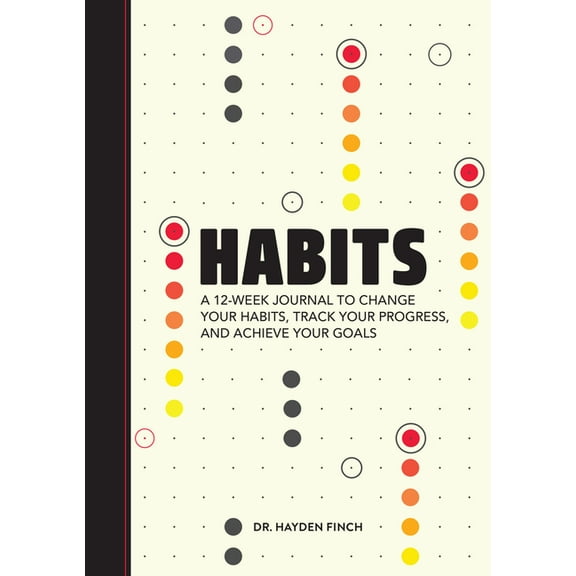 Habits: A 12-Week Journal to Change Your Habits, Track Your Progress, and Achieve Your Goals, (Paperback)