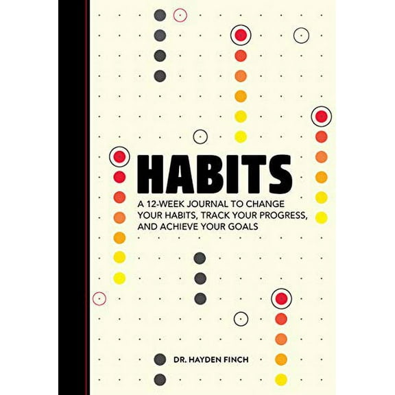 Pre-Owned Habits: A 12-Week Journal to Change Your Habits, Track Your Progress, and Achieve Your Goals (Paperback) 1648760899 9781648760891
