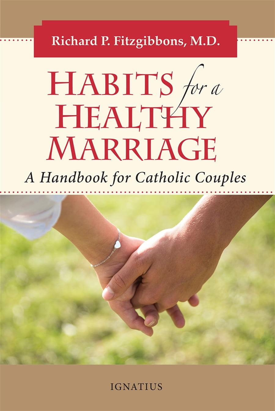 Habits for a Healthy Marriage : A Handbook for Catholic Couples (Paperback)