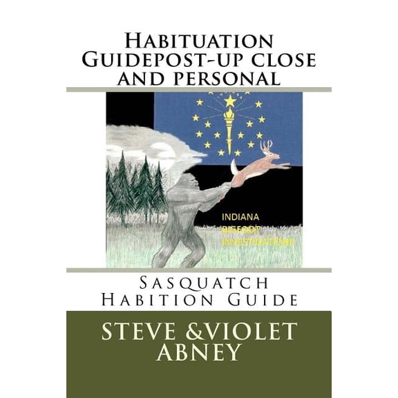 Habituation Guidepost-up close and personal : Sasqatch Habituation (Paperback)
