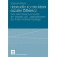 thumbnail image 1 of Habituelle Konstruktion Sozialer Differenz: Eine Rekonstruktive Studie Am Beispiel Von Organisationen Der Freien Wohlfah, (Paperback), 1 of 1