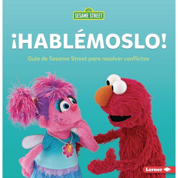 Hablmoslo! (Let's Talk about It!): Gua de Sesame Street (R) Para Resolver Conflictos (a Sesame Street (R) Guide to Re, (Paperback)