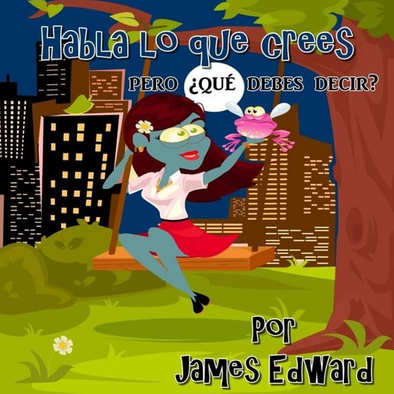 Habla lo que crees : pero qu debes decir? (Paperback)