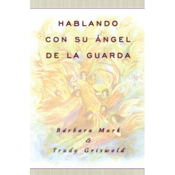 Hablando Con Su Angel (Angelspeak), (Paperback)