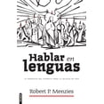 thumbnail image 1 of Hablar En Lenguas: La Herencia del EspÃ­ritu Para La Iglesia de Hoy/ Speaking in Tongues: Jesus and the Apostolic Church , (Paperback), 1 of 1