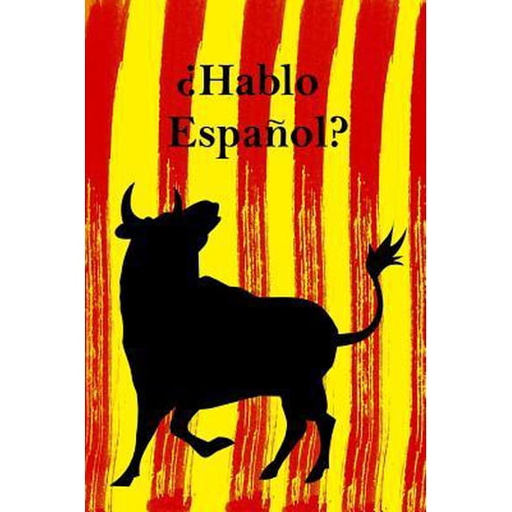 �Hablo Espa�ol?: Sprachlernheft I Notizbuch f�r den Sprachunterricht I liniert mit Vokabelheft I Motiv: spanischer Stier I 6x9 Paperback