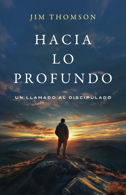 Hacia Lo Profundo: Un Llamado al Discipulado, (Paperback)