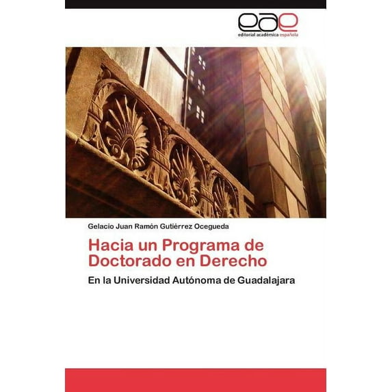 Hacia Un Programa de Doctorado En Derecho (Paperback)