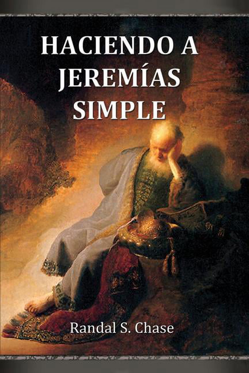 Haciendo a Jeremías Simple : Guía de Estudio del Antiguo Testamento Para El Libro de Jeremías (Paperback) - image 1 of 1
