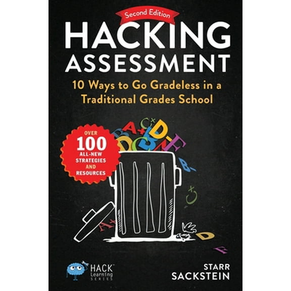 Pre-Owned Hacking Assessment: 10 Ways to Go Gradeless in a Traditional Grades School (Paperback) 1956512217 9781956512212
