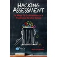 thumbnail image 1 of Pre-Owned Hacking Assessment: 10 Ways to Go Gradeless in a Traditional Grades School (Paperback) 0986104914 9780986104916, 1 of 1