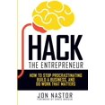 thumbnail image 1 of Pre-Owned Hack the Entrepreneur: How to Stop Procrastinating, Build a Business, and Do Work That Matters Paperback, 1 of 1