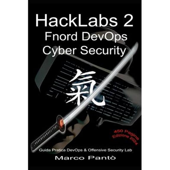 HackLabs 2 Fnord DevOps Cyber Security : Guida Pratica DevOps Offensive Security Lab