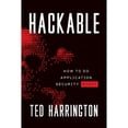 thumbnail image 1 of Pre-Owned Hackable: How to Do Application Security Right (Paperback) 1544517661 9781544517667, 1 of 1