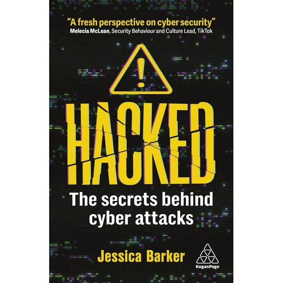 Hacked: The Secrets Behind Cyber Attacks, (Paperback)